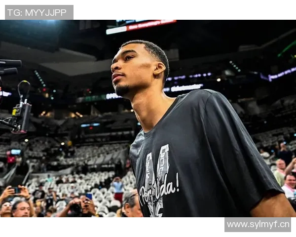 文班亚马挑战历史马刺队有望首度开局五连胜